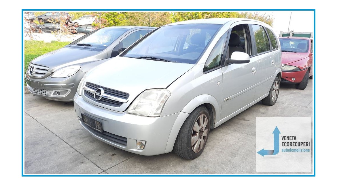 OPEL MERIVA X03 del 2005 parti usate e ricambi