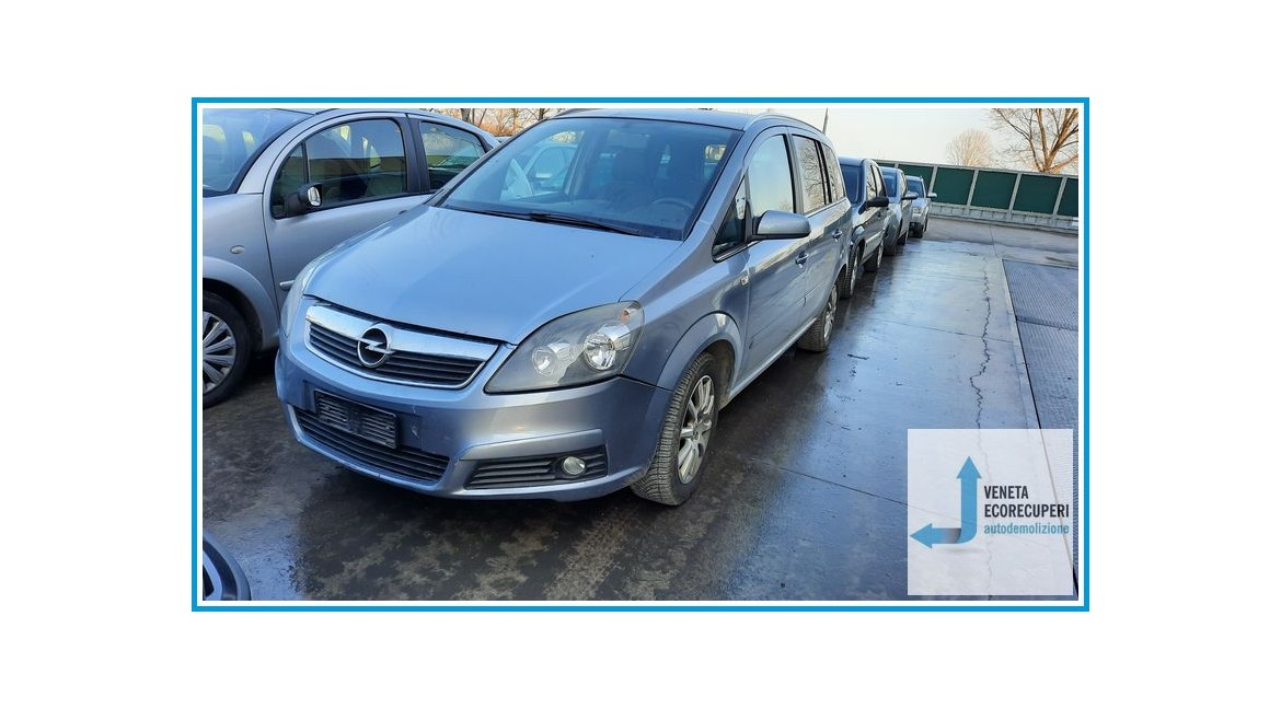 OPEL ZAFIRA A05 del 2007 parti usate e ricambi