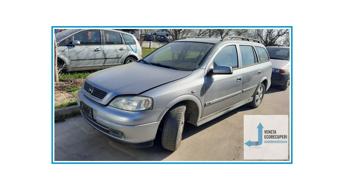 OPEL ASTRA T98 del 2003 parti usate e ricambi