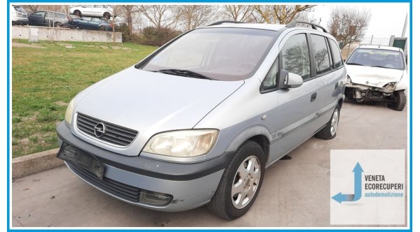 OPEL ZAFIRA T98 del 2000 parti usate e ricambi