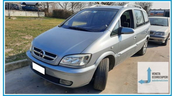 OPEL ZAFIRA T98 del 2005 parti usate e ricambi