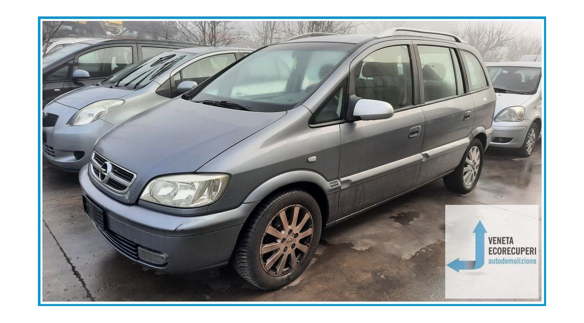 OPEL ZAFIRA T98 del 2005 parti usate e ricambi - Tipo Motore Z16XE