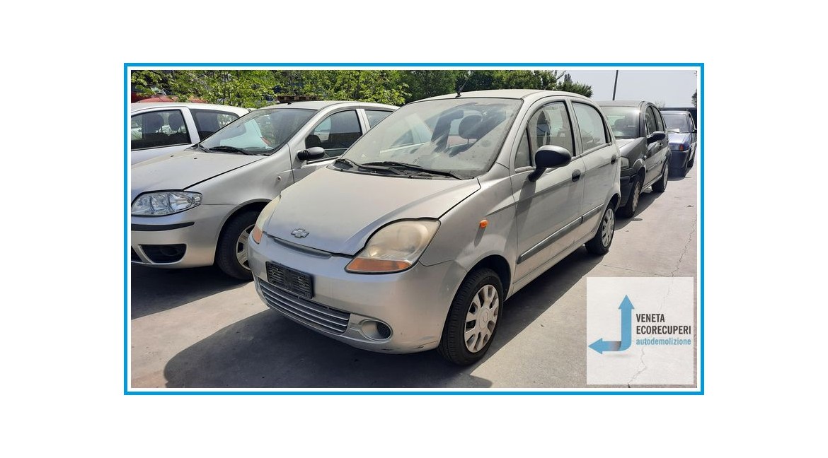 CHEVROLET (DAEWOO) MATIZ M200 del 2006 parti usate e ricambi