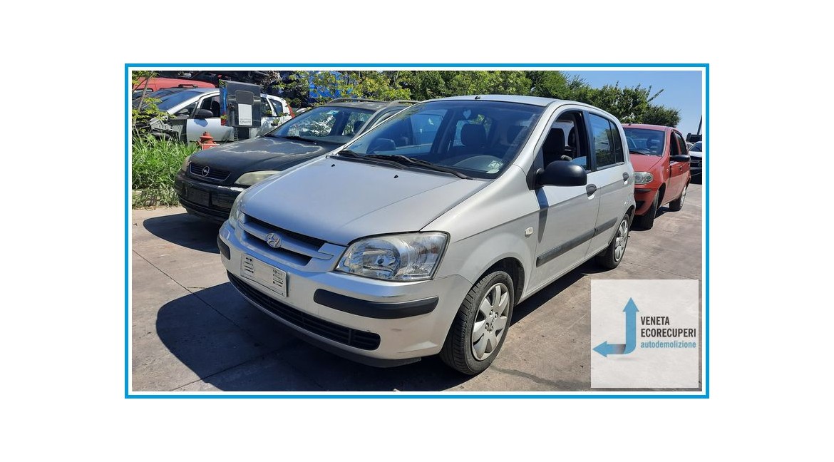 HYUNDAI GETZ  del 2004 parti usate e ricambi