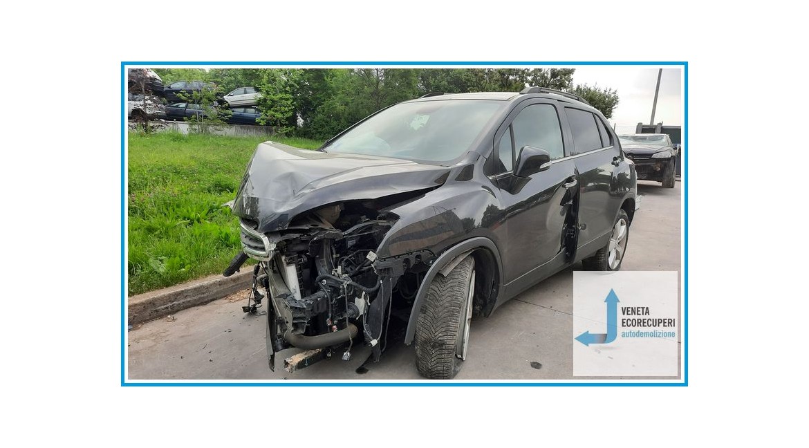 CHEVROLET (DAEWOO) TRAX  del 2014 parti usate e ricambi