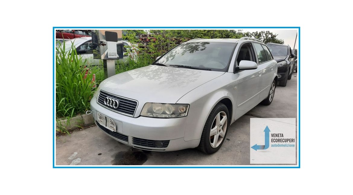AUDI A4 8E del 2003 parti usate e ricambi