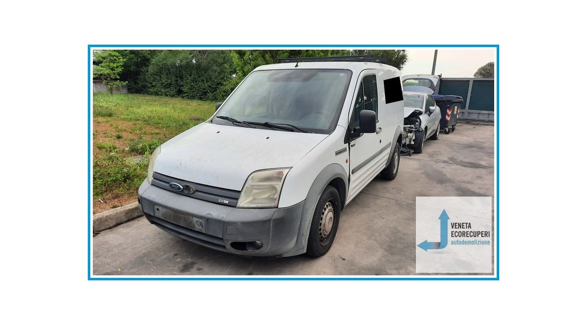 FORD TRANSIT CONNECT TC7 del 2007 parti usate e ricambi