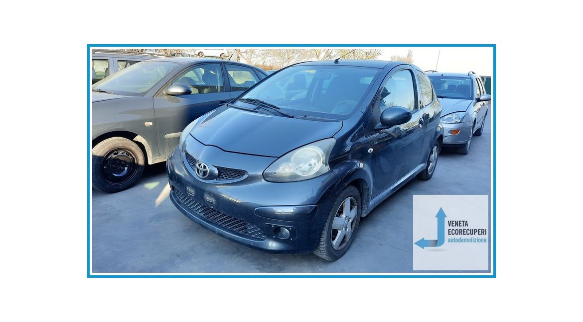 TOYOTA AYGO 1a Serie  del 2005 parti usate e ricambi