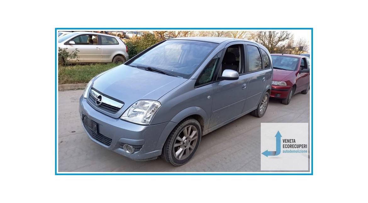 OPEL MERIVA X03 del 2006 parti usate e ricambi