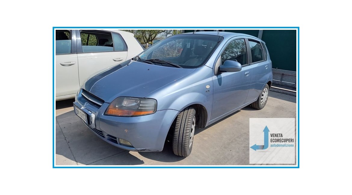 CHEVROLET (DAEWOO) KALOS T200 del 2007 parti usate e ricambi