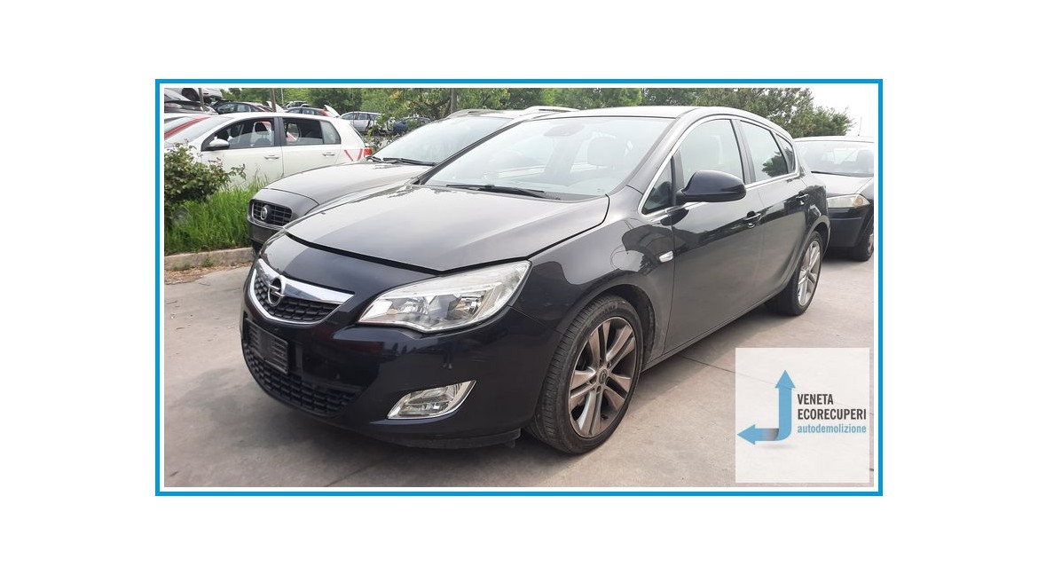 OPEL ASTRA P10 del 2010 parti usate e ricambi