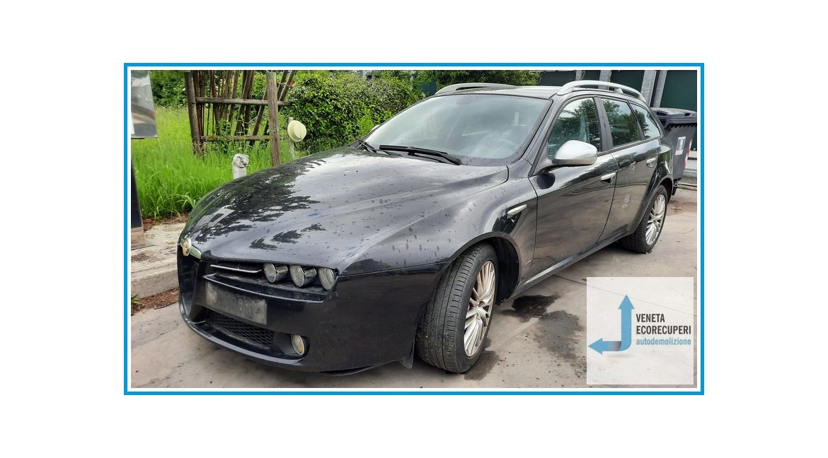 ALFA ROMEO 159 X3/X9 del 2009 parti usate e ricambi