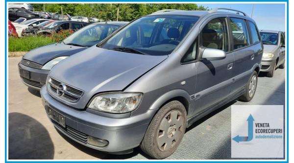 OPEL ZAFIRA T98 del 2004 parti usate e ricambi