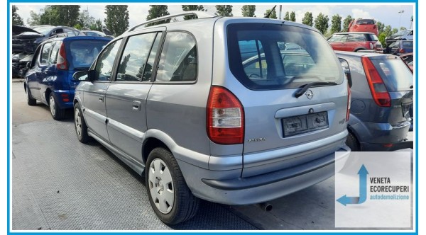 OPEL ZAFIRA T98 del 2004 parti usate e ricambi