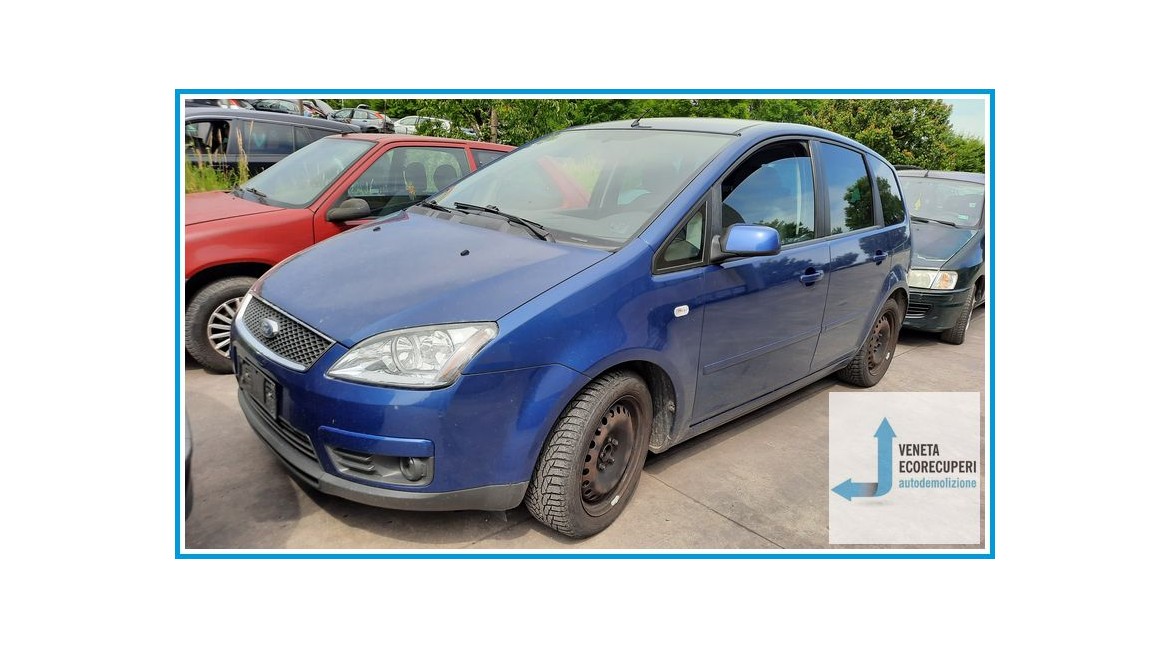 FORD C-MAX CB3 del 2007 parti usate e ricambi