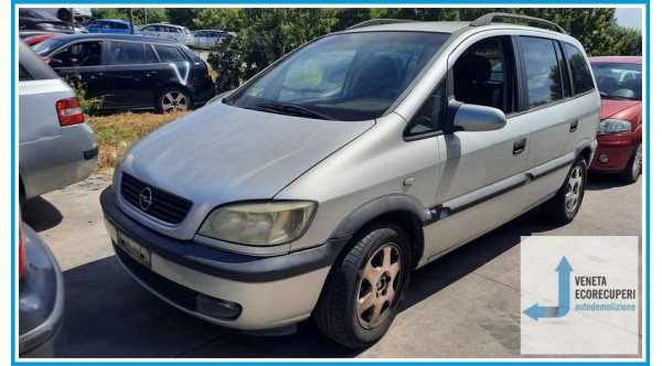 OPEL ZAFIRA T98 del 2001 parti usate e ricambi