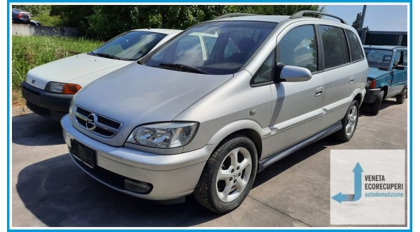 OPEL ZAFIRA T98 del 2005 parti usate e ricambi