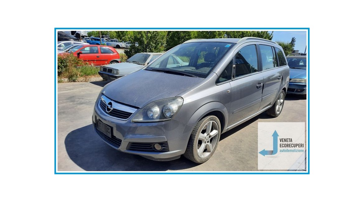 OPEL ZAFIRA A05 del 2006 parti usate e ricambi