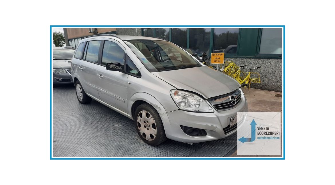OPEL ZAFIRA A05 del 2008 parti usate e ricambi