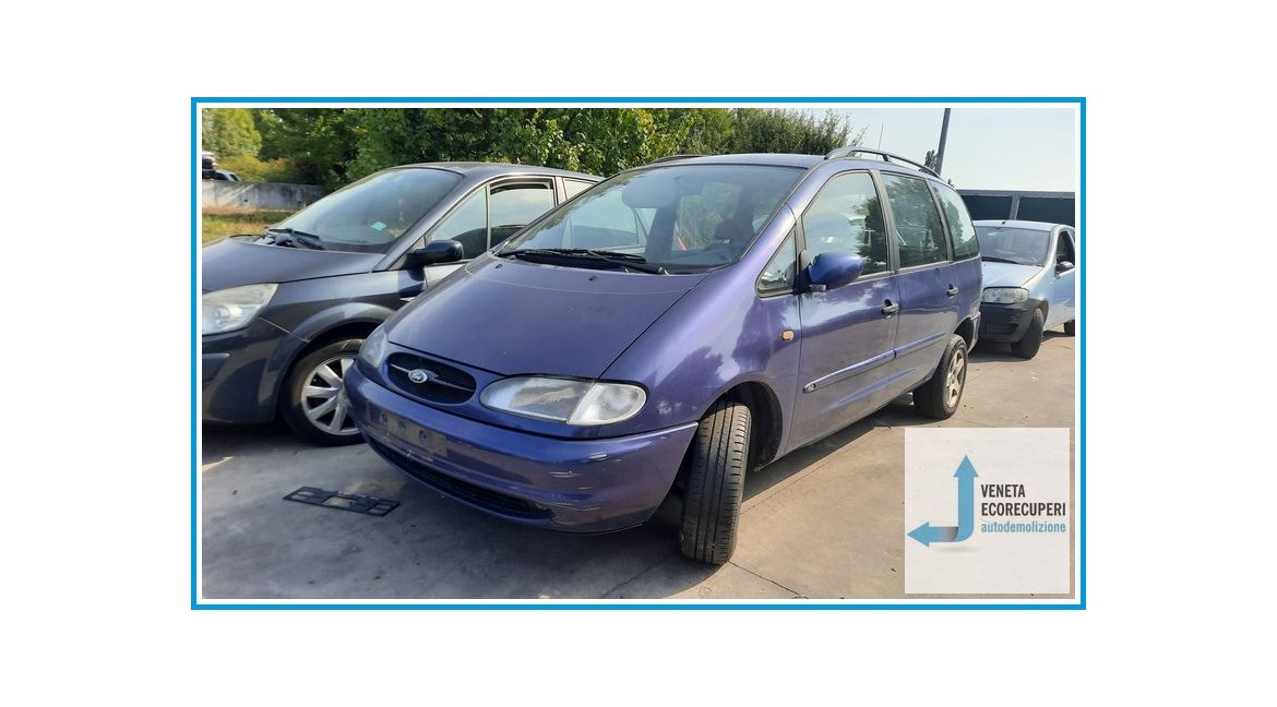 FORD GALAXY VX del 1999 parti usate e ricambi