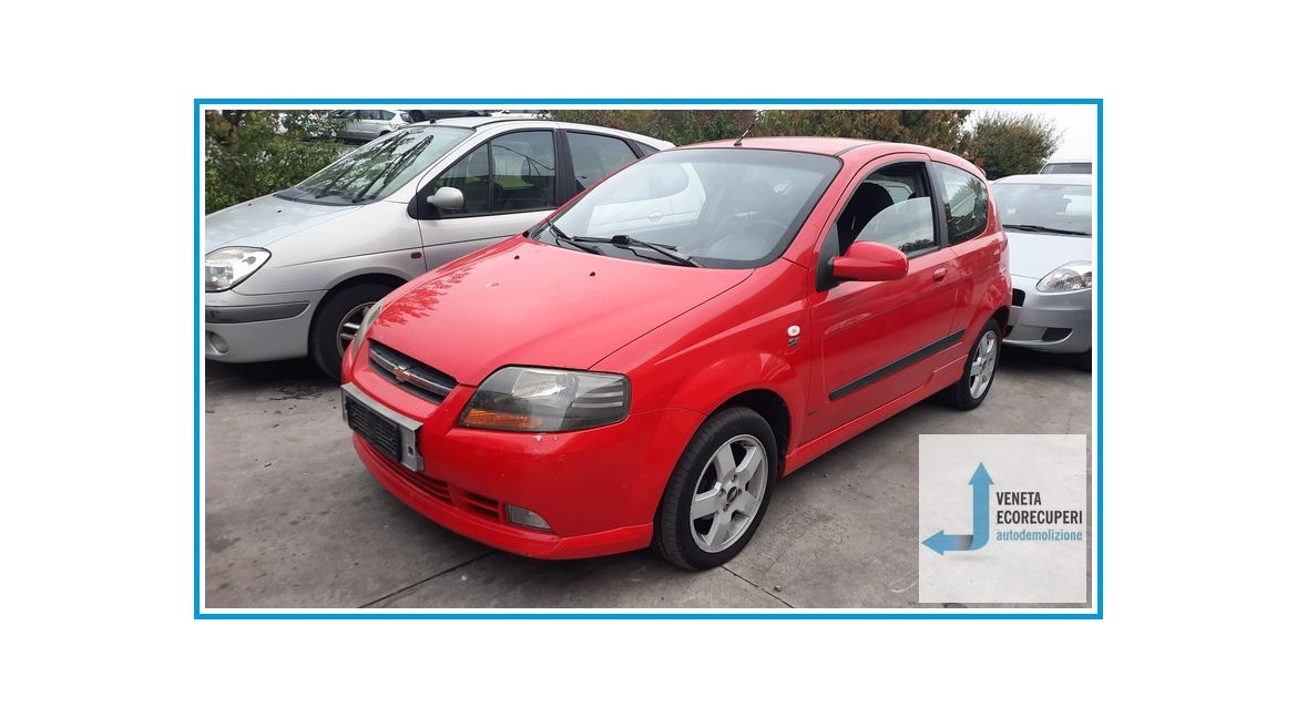 CHEVROLET (DAEWOO) KALOS T200 del 2007 parti usate e ricambi