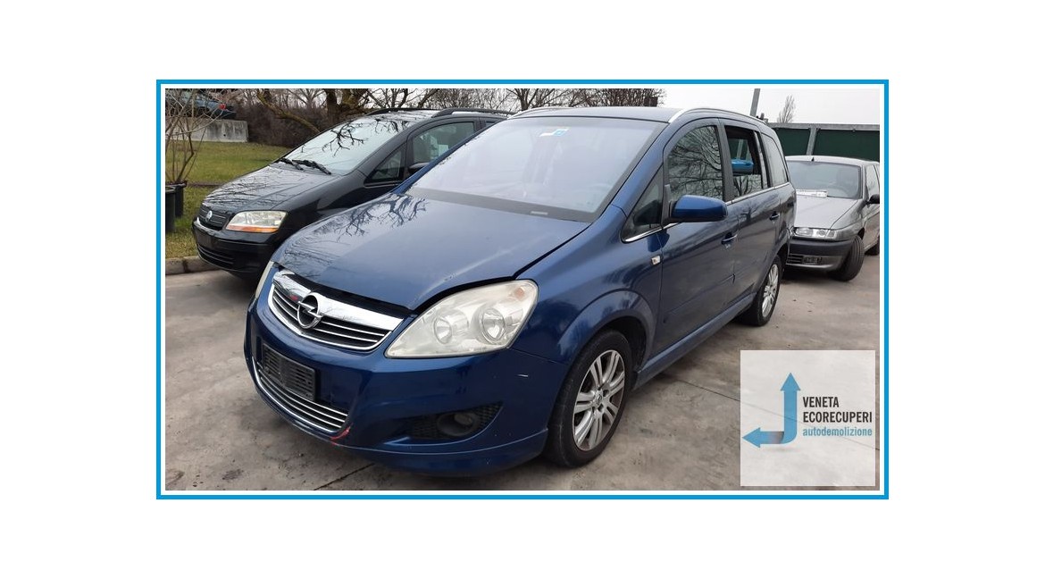 OPEL ZAFIRA A05 del 2009 parti usate e ricambi