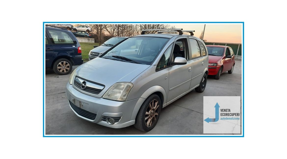 OPEL MERIVA X03 del 2006 parti usate e ricambi