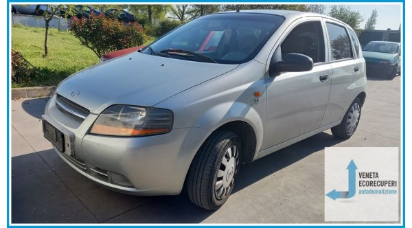 CHEVROLET (DAEWOO) KALOS T200 del 2004 parti usate e ricambi