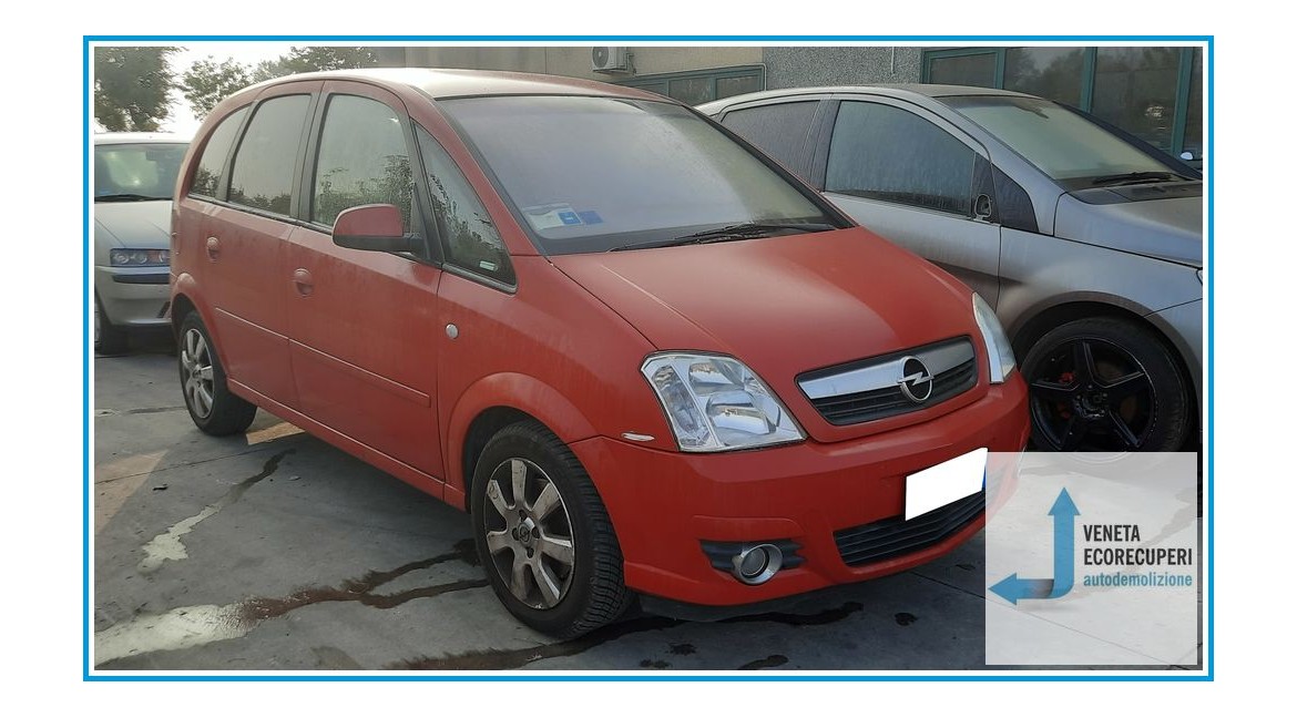 OPEL MERIVA X03 del 2006 parti usate e ricambi